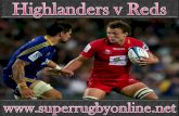 Super rugby Highlanders vs Reds