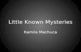 Little known mysteries
