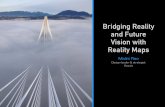 Bridging Current Reality & Future Vision with Reality Maps