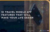 10 Travel Mobile App Features That Will Make Your Life Easier