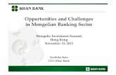 19.11.2013 How Mongolian banks and financial institutions are dealing with the challenges and opportunities of a fast growing economy, Norihiko Kato