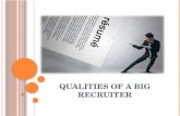 Qualities of a big recruiter by Big IT Jobs
