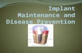 Implant Maintenance and Disease Prevention