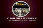 Ny bagel, a great support system is the key to a good franchise
