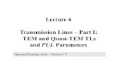 Lecture 6 Transmission Lines – Part I: TEM and Quasi-TEM TLs and ...