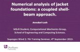 Numerical Analysis of Jacket Foundations