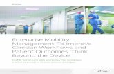 Enterprise Mobility Management: To Improve Clinician Workflows ...