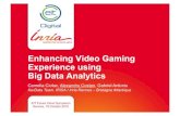 Enhancing Video Gaming Experience using Big Data Analytics