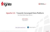 Apache 2.0 - Towards Converged Data Pla orm