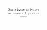 Chaotic Dynamical Systems and Biological Applications