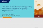 Role of the Mentor in Supporting Clinicians in Research & Quality Improvement