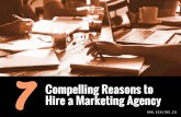 7 Compelling Reasons to Hire a Marketing Agency