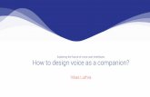 How to design voice as a companion