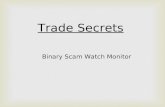 Binary Scam watch Monitor Analyze Trade Secrets
