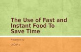 The Use of Fast and Instant Food to Save Time and Energy