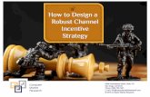 How to design a robust channel incentive strategy