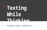 Texting while thinking