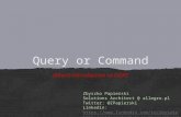 Query or Command - (short) introduction to CQRS