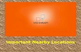 Important Nearby Locations - Vishhram Developers