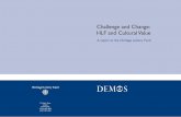 Challenge and Change: HLF and Cultural Value