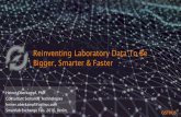 Reinventing Laboratory Data To Be Bigger, Smarter & Faster