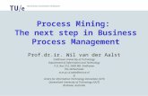 Process Mining: The next step in Business Process Management