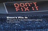 Don't Fix It - Players' Questionnaire - Results and Analysis