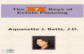 The 7 Keys of Estate Planning Aquanetta J. Betts, J.D. E-Book 2015