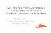 Kim Buschert: 'So, You're a Wine Librarian?': A New Approach to the Academic Liason Librarian Role abqla2016