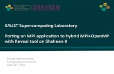 Porting an MPI application to hybrid MPI+OpenMP with Reveal tool on Shaheen II