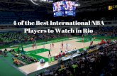 4 Of the Best International NBA Players to Watch in Rio