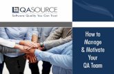 How to Manage & Motivate Your QA Team