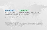 SouthEast Asia & Europe  Business Matching: 24 26 October 2016 - Bulgaria Switzerland