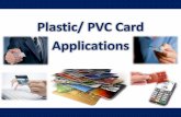 Plastic/ PVC Card Applications