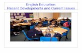 English education: Recent Developments and current Issues