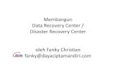 Membangun Data Recovery Center / Disaster Recovery Center