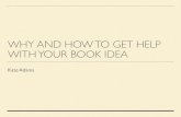 How to Get Help with Your Book Idea