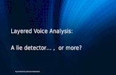 Layered Voice Analysis - lie detector or more