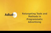 Retargeting tools and methods in programmatic advertising