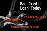 Bad Credit Loan Today Especially Framed For Unhealthy Creditors!