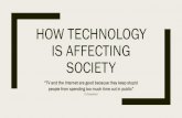 How Technology is Affecting Society - STM 6