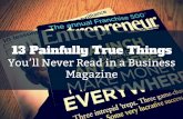 13 Painfully True Things You'll NEVER Read in a Business Magazine