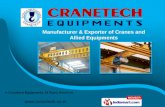 Cranes and Allied Equipment by Cranetech Equipments, Ahmedabad