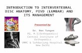 INTERVERTEBRAL DISC ANATOMY AND PIVD OF LUMBAR SPINE AND ITS MANAGEMENT