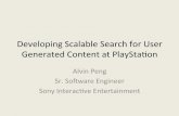 Downtown SF Lucene/Solr Meetup: Developing Scalable Search for User Generated Content at PlayStation