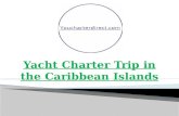 Yacht charter trip in the carribbean islands