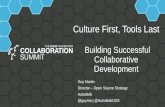 Culture First, Tools Last: Building Successful Collaborative Development