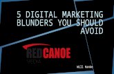 5 Digital Marketing Blunders Your Business Should Avoid