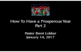 How To Have A Prosperous Year (Part 2) - Brent Lokker