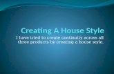Creating A House Style